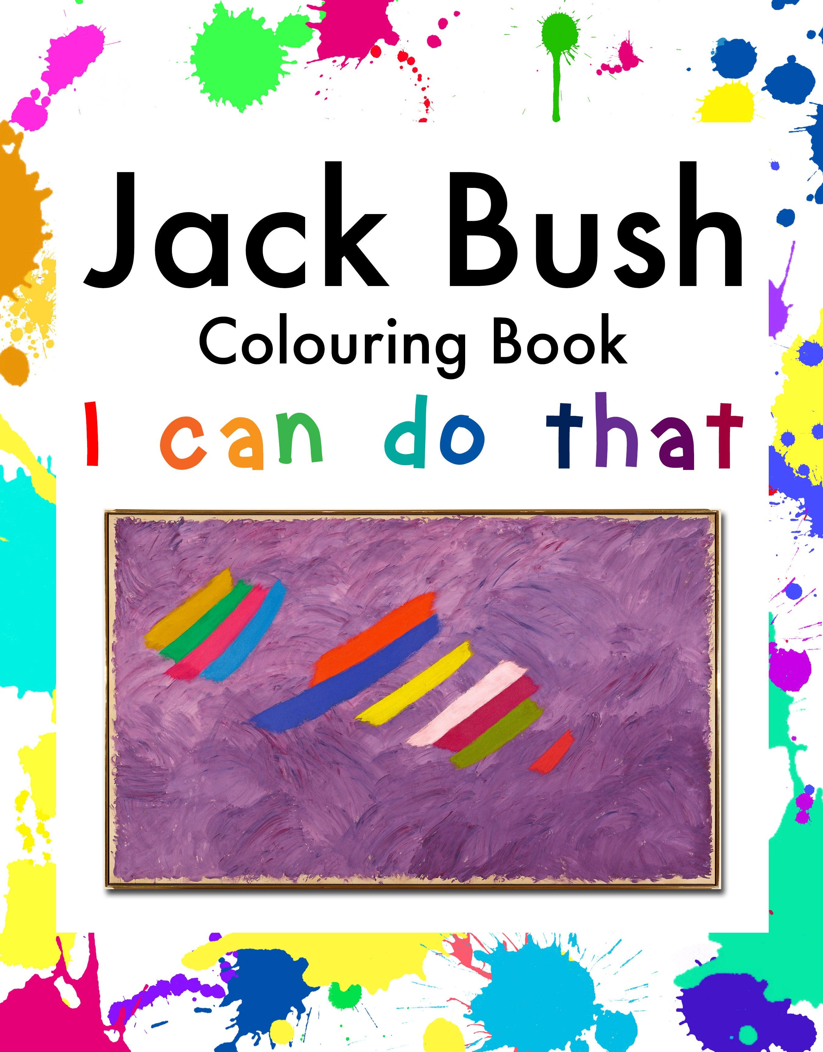 Jack Bush Colouring Book - JACK